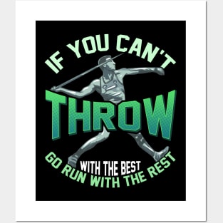 If You Can't Throw With The Best Run With The Rest Posters and Art